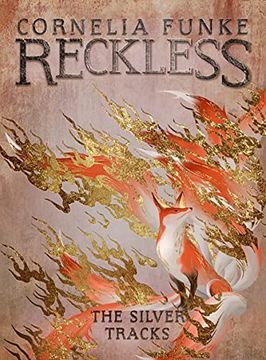 portada Reckless iv: The Silver Tracks: 4 (The Mirrorworld Series) (en Inglés)