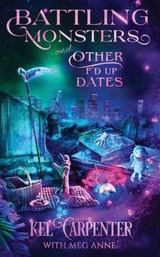 portada Battling Monsters and Other f'd up Dates (en Inglés)