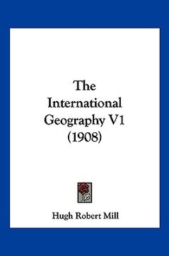 portada the international geography v1 (1908)