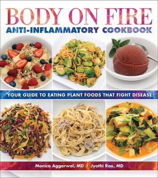 portada Body on Fire Anti-Inflammatory Cookbook: Your Guide to Eating Plant Foods That Fight Disease (in English)
