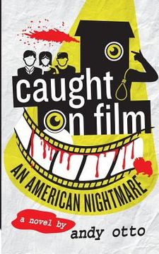portada Caught on Film: An American Nightmare (en Inglés)