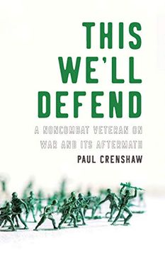 portada This We'll Defend: A Noncombat Veteran on war and its Aftermath (en Inglés)