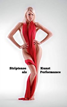 portada Striptease als Kunst Performance (en Alemán)