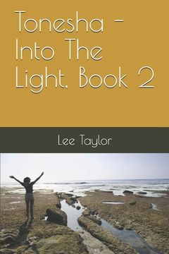 portada Tonesha - Into The Light, Book 2 (in English)