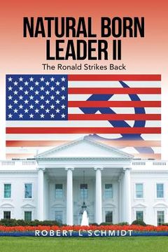 portada Natural Born Leader Ii: The Ronald Strikes Back (in English)