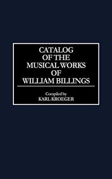 portada Catalog of the Musical Works of William Billings (Music Reference Collection) 