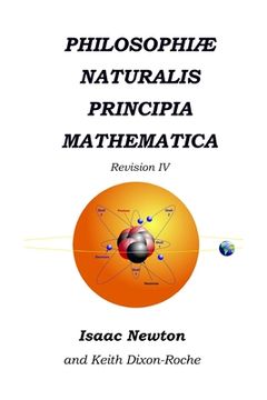 portada Philosophiæ Naturalis Principia Mathematica Revision iv: Laws of Orbital Motion: 1 (en Inglés)