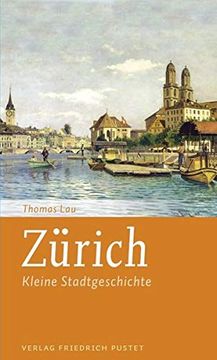 portada Zürich: Kleine Stadtgeschichte (Kleine Stadtgeschichten) (en Alemán)