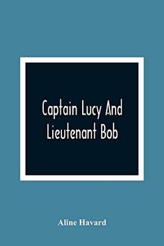 portada Captain Lucy and Lieutenant bob 