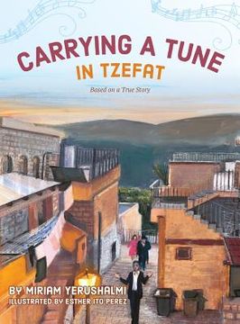 portada Carrying a Tune in Tzefat (en Inglés)
