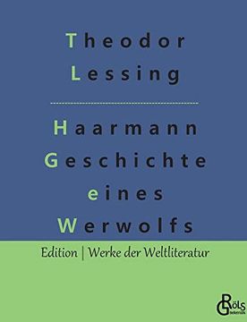 portada Haarmann: Geschichte Eines Werwolfs (en Alemán)