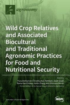 portada Wild Crop Relatives and Associated Biocultural and Traditional Agronomic Practices for Food and Nutritional Security (in English)