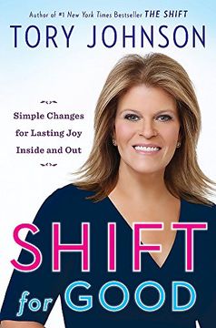portada Shift for Good: Simple Changes for Lasting joy Inside and out (in English)