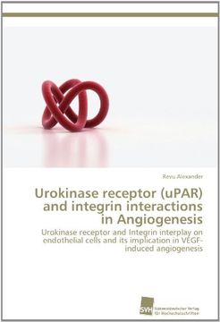 portada urokinase receptor (upar) and integrin interactions in angiogenesis