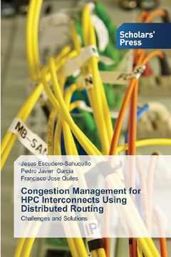 portada Congestion Management for HPC Interconnects Using Distributed Routing