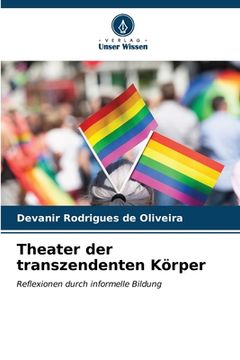 portada Theater der transzendenten Körper (in German)