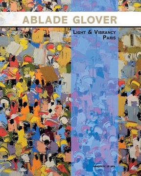 portada Ablade Glover Light and Vibrancy Paris: Exhibition catalogue (en Inglés)