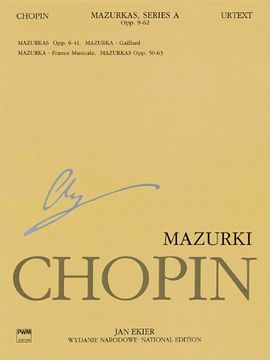 portada Mazurkas: Chopin National Edition 4a, Vol. Iv (Series a. , Works Published During Chopin'S Lifetime) (en Inglés)