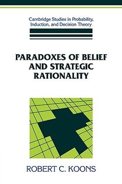 portada Paradoxes of Belief and Strategic Rationality Hardback (Cambridge Studies in Probability, Induction and Decision Theory) (in English)