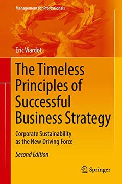 portada The Timeless Principles of Successful Business Strategy: Corporate Sustainability as the new Driving Force (Management for Professionals) (en Inglés)
