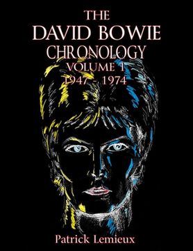 portada The David Bowie Chronology, Volume 1 1947 - 1974 (en Inglés)