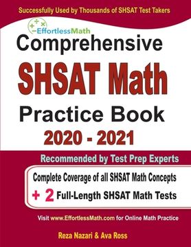 portada Comprehensive SHSAT Math Practice Book 2020 - 2021: Complete Coverage of all SHSAT Math Concepts + 2 Full-Length SHSAT Math Tests