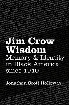 portada Jim Crow Wisdom: Memory and Identity in Black America Since 1940 (in English)