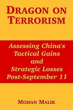 portada dragon on terrorism: assessing china's tactical gains and strategic losses post-september 11 (en Inglés)