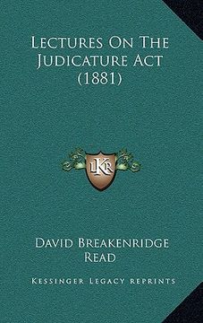 portada lectures on the judicature act (1881) (en Inglés)