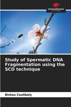 portada Study of Spermatic DNA Fragmentation using the SCD technique (en Inglés)