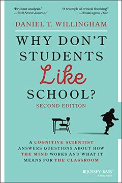 portada Why Don′T Students Like School? A Cognitive Scientist Answers Questions About how the Mind Works and What it Means for the Classroom (en Inglés)