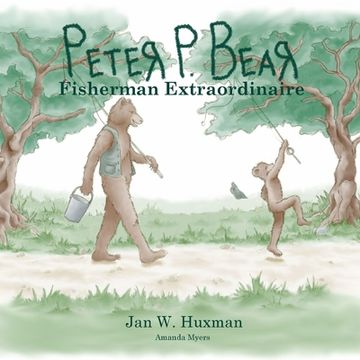 portada Peter P. Bear Fisherman Extraordinaire (en Inglés)