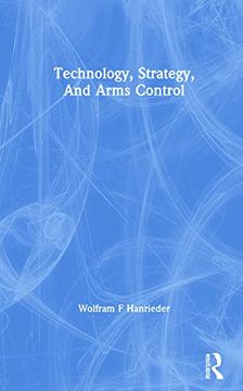 portada Technology, Strategy, and Arms Control (en Inglés)