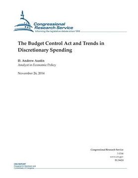 portada The Budget Control Act and Trends in Discretionary Spending (en Inglés)