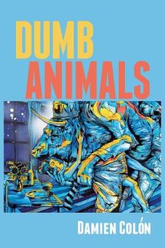 portada Dumb Animals (en Inglés)