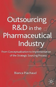 portada outsourcing of r&d in the pharmaceutical industry: from conceptualization to implementation of the strategic sourcing process (en Inglés)