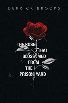 portada The Rose That Blossomed From the Prison Yard (in English)