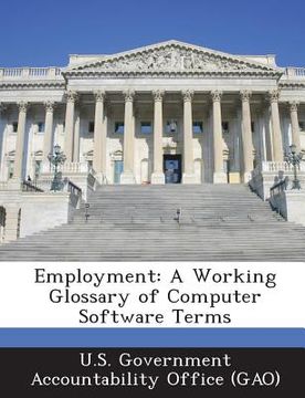 portada Employment: A Working Glossary of Computer Software Terms (en Inglés)