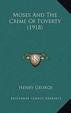 portada moses and the crime of poverty (1918)