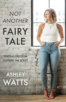 portada Not Another Fairy Tale: Finding Freedom Outside the Script 