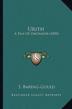 portada urith urith: a tale of dartmoor (1890) a tale of dartmoor (1890) (en Inglés)