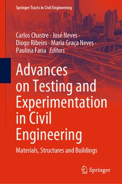 portada Advances on Testing and Experimentation in Civil Engineering: Materials, Structures and Buildings (en Inglés)