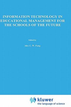 portada information technology in educational management for the schools of the future