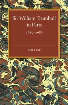 portada Sir William Trumbull in Paris: 1685-1686 (en Inglés)