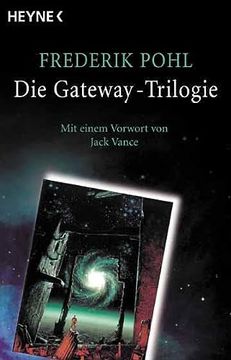 portada Die Gateway-Trilogie: Gateway- Jenseits des Blauen Horizonts. Rückkehr Nach Gateway (en Alemán)