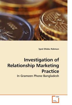 portada Investigation of Relationship Marketing Practice: In Grameen Phone Bangladesh (en Inglés)