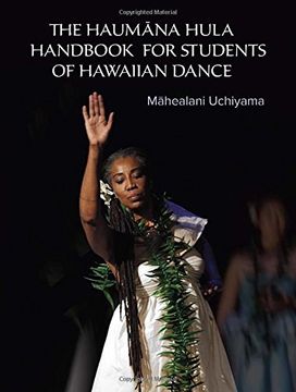 portada The Haumana Hula Handbook for Students of Hawaiian Dance: A Manual for the Student of Hawaiian Dance (en Inglés)