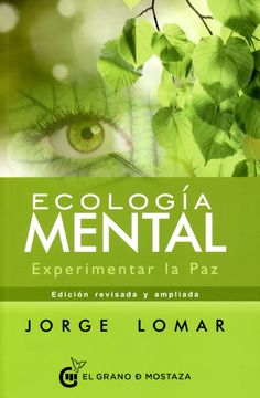 portada Ecología Mental: Experimentar la paz (in Spanish)