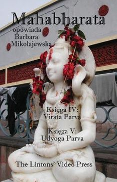 portada Mahabharata, Ksiega IV & V, Virata Parva & Udyoga Parva (en Polaco)