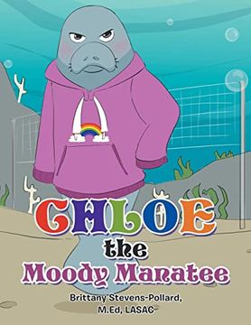 portada Chloe the Moody Manatee (en Inglés)